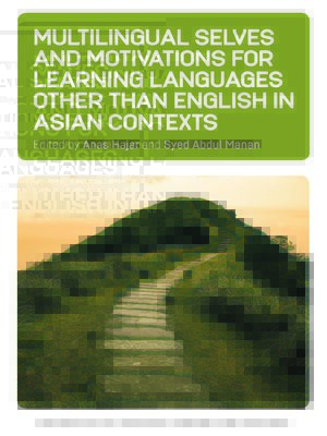 cover image of Multilingual Selves and Motivations for Learning Languages other than English in Asian Contexts